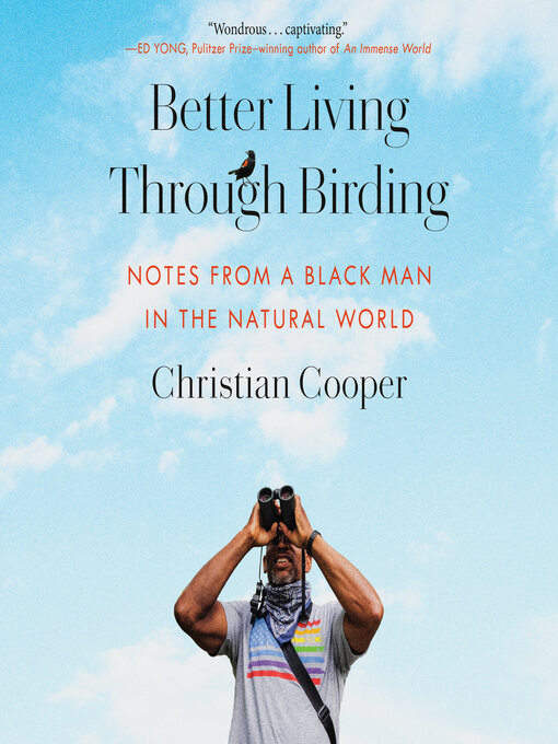 Title details for Better Living Through Birding by Christian Cooper - Wait list